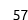57
